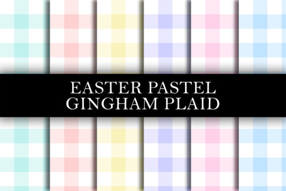 Easter Pastel Gingham Plaid Patterns: A Versatile Digital Design Resource for Creative Professionals and Small Businesses